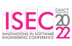 15th Innovations in Software Engineering Conference (ISEC 2022) will be hosted by DA-IICT, 24-26 February 2022